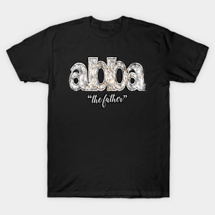 Abba The Father T-Shirt